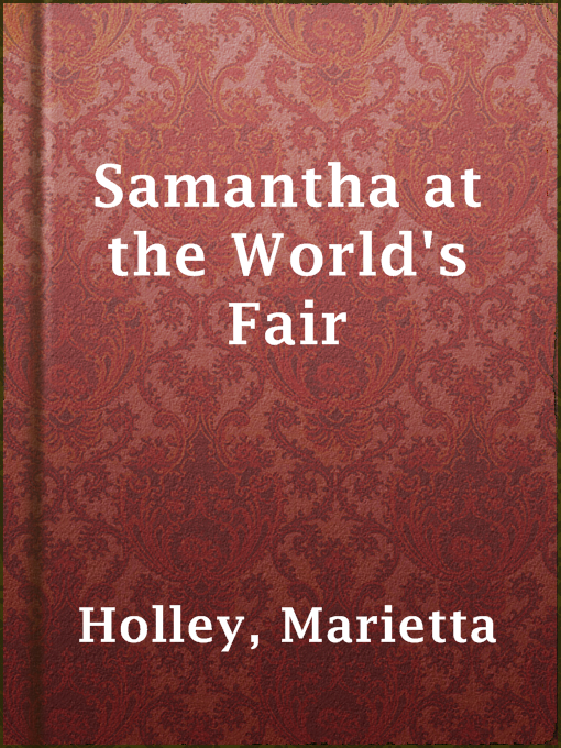 Title details for Samantha at the World's Fair by Marietta Holley - Available